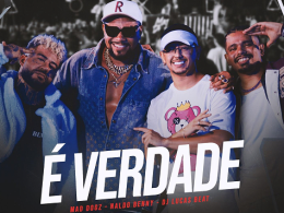 "É Verdade" - Mad Dogz, Naldo Benny e Dj Lucas Beat