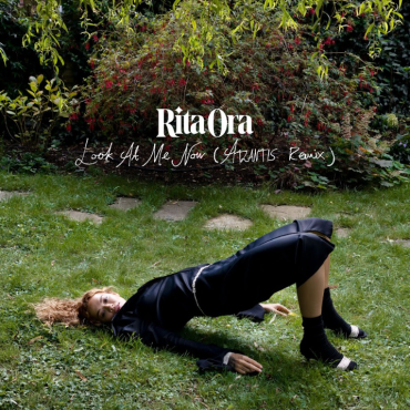 Rita Ora - Look At Me Now (ATLANTIS Remix)