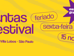 Juntas Festival - dia 15 de novembro, no Parque Villa Lobos