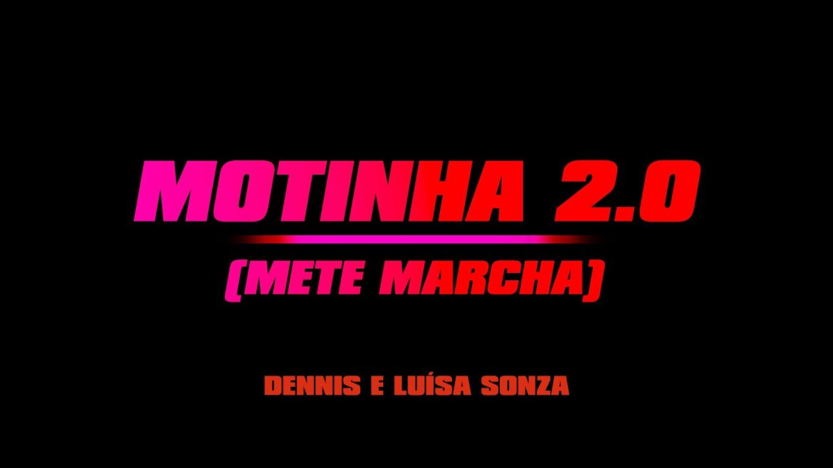 Motinha 2.0 (Mete Marcha)
