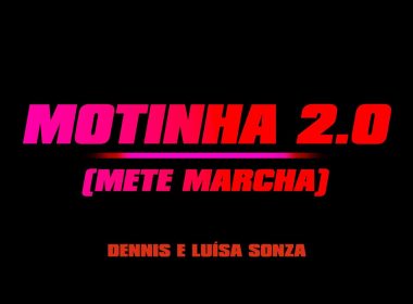 Motinha 2.0 (Mete Marcha)