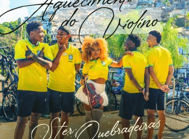 STER e Os Quebradeiras misturam clássica e funk com "Aquecimento do Violino"