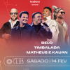 CamaroteClub traz a mistura de ritmos com Belo, Matheus e Kauan e Timbalada